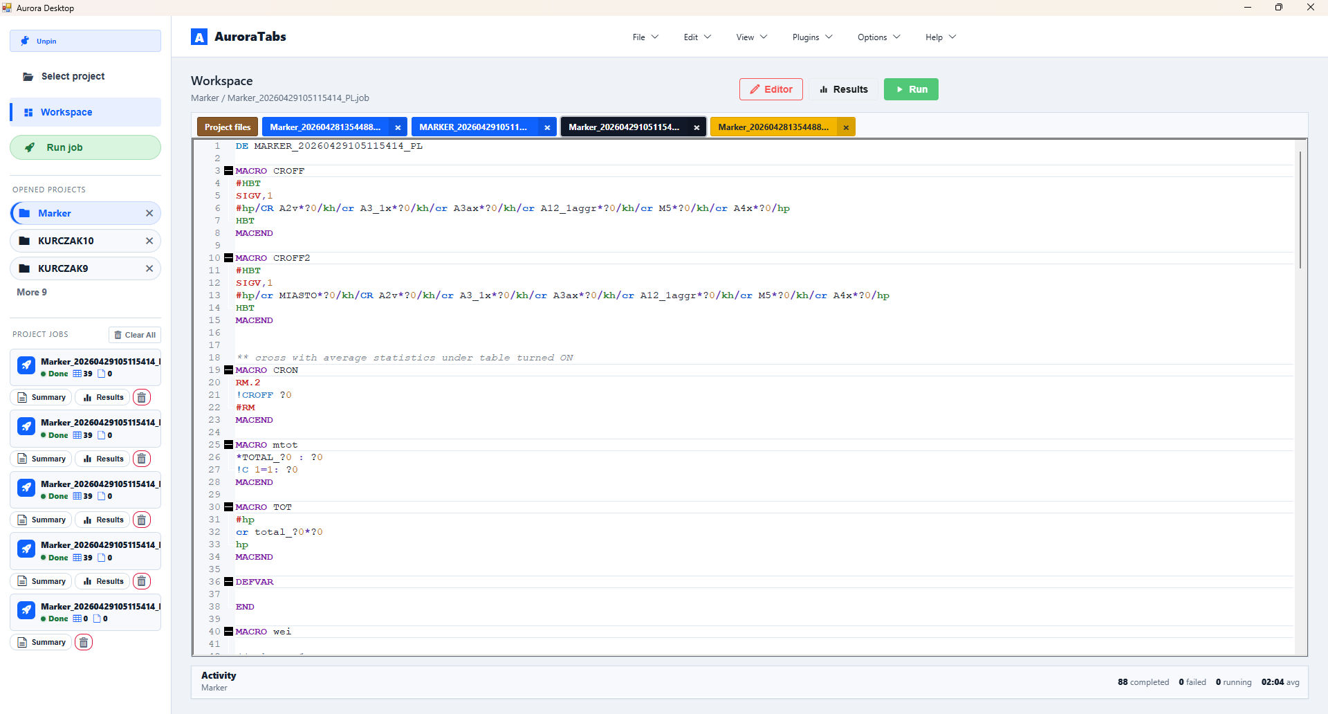 AuroraTabs desktop editor showing opened projects, project jobs, syntax-highlighted JOB code, and activity status.